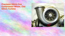 Precision 58mm Cea Compressor Wheel, Cea 62mm Turbine