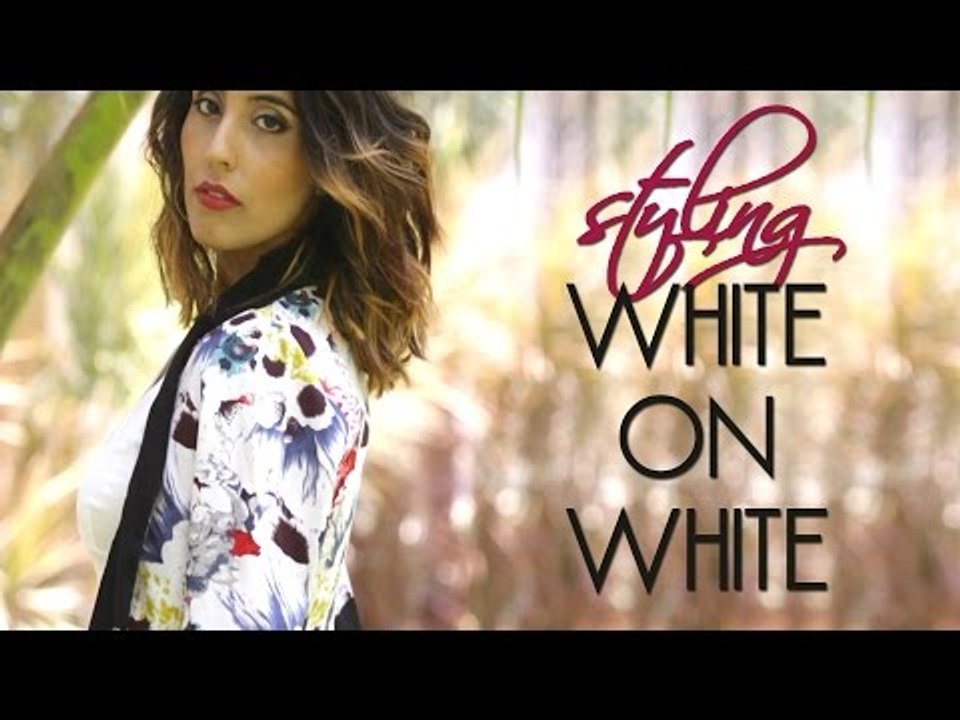 How To Style: White on White