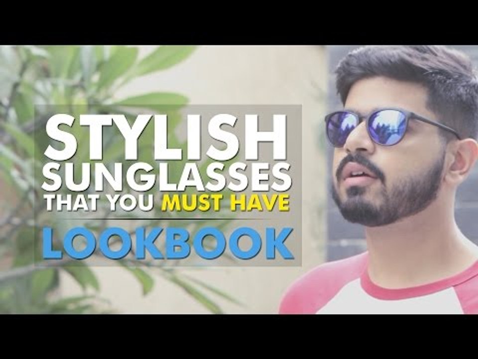 Stylish Sunglasses That You MUST HAVE: LookBook