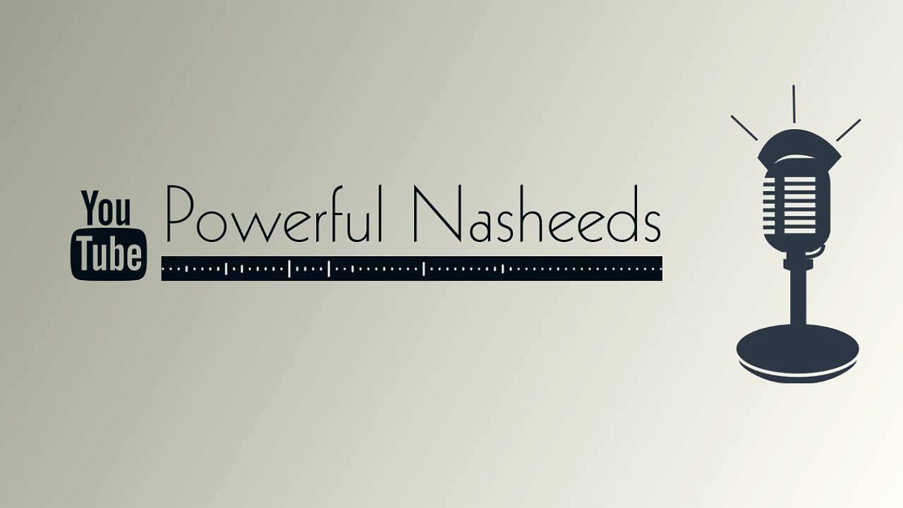 Nasheed - Expect Good Tiding, Somalia Has Roared | ابشروا الصومال زمجر