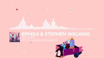 Ephixa & Stephen Walking   Matches feat  Aaron Richards Monstercat Release