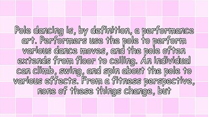 Pole Dancing Classes For A Stronger Mind and Body