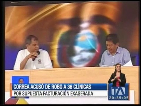 Correa acusó de robo a 36 clínicas y hospitales