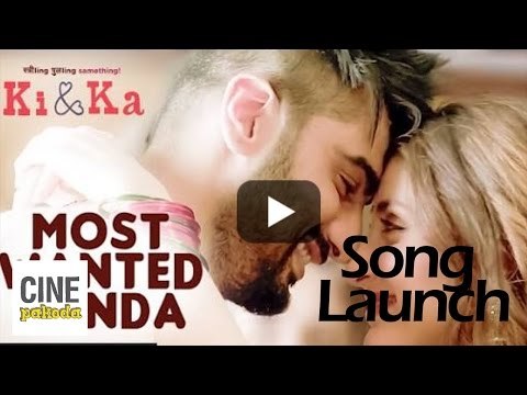 'Most Wanted Munda' - Ki & Ka | Kareena Kapoor & Arjun Kapoor | CinePakoda