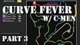 Curve Fever with C-Men | Part 3