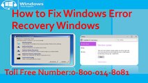 How to Fix Windows Error Recovery Windows 7 - 0-800-014-8081