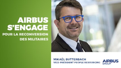 Airbus s’engage pour la reconversion des militaires