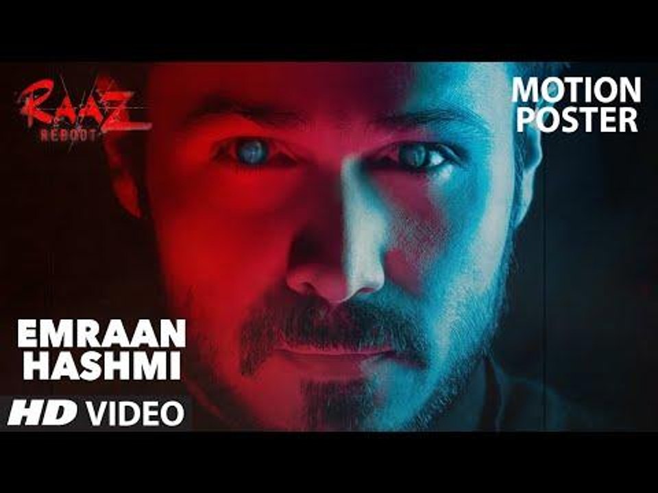 Emraan Hashmi (Motion Poster) - Raaz Reboot - Kriti Kharbanda, Gaurav Arora
