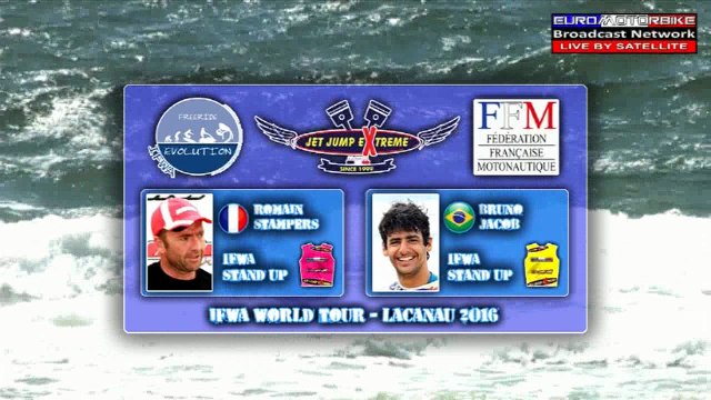 1/2 Finale Stand Up - Romain Stampers VS Bruno Jacob - IFWA World Tour JET JUMP EXTREME 2nd Stop - LACANAU 2016