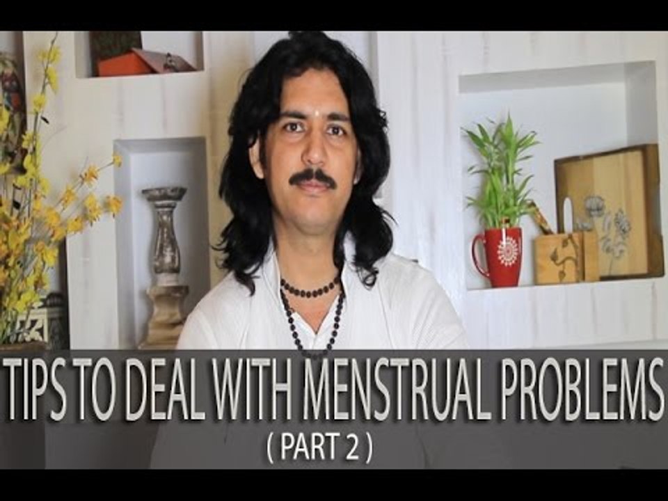 Aches & Pains - Menstrual Cramps - Natural Ayurvedic Home Remedies Part 2