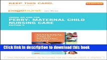 Read Maternal Child Nursing Care - Elsevier eBook on Intel Education Study (Retail Access Card),