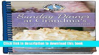 Read Sunday Dinner at Grandma s: Grandma s Best Recipes for Delicious Dishes Full of Old-Fashioned