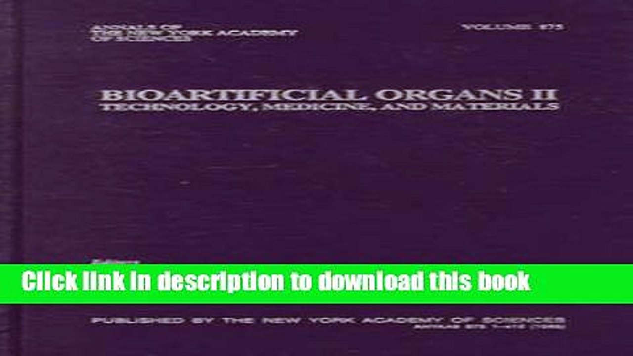 Read Bioartificial Organs II: Technology, Medicine, and Materials (Annals of the New York Academy