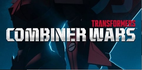 Transformers: Combiner Wars (nueva serie trailer)