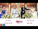 Chí Thành - Hồng Hương và Phương Nam - Ngọc Nga | VỢ CHỒNG SON | Tập 14 | 131110