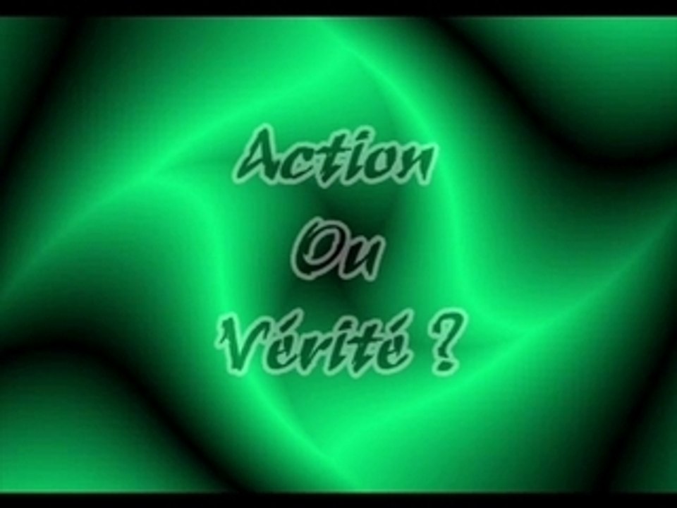 Action Ou Verite 2