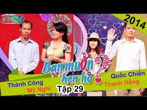 BẠN MUỐN HẸN HÒ - Tập 29 | Thành Công - Mỹ Nghi | Quốc Chiến - Thanh Hằng | 25/05/2014