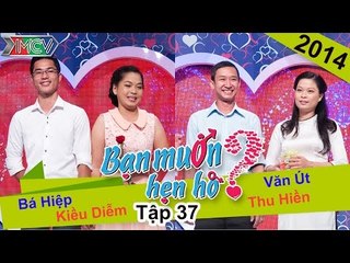 BẠN MUỐN HẸN HÒ - Tập 37 | Bá Hiệp - Kiều Diễm | Văn Út - Thu Hiền | 20/07/2014