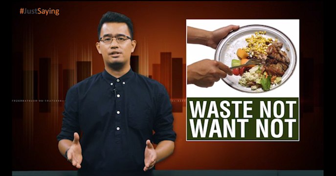 #JUSTSAYING: Raya - Waste Not, Want Not