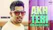 Akh Teri ( Full Audio Song ) _ Babbal Rai _ Punjabi Song Collection _ Speed Records