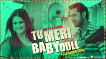 Tu Meri Baby Doll ( Full Audio Song ) _ Gippy Grewal Feat Badshah _ Punjabi Songs _ Speed Records