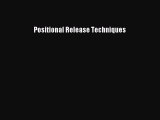 Download Positional Release Techniques PDF Online