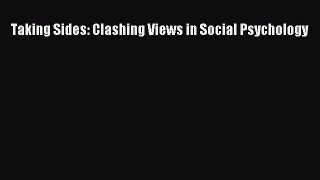 Download Taking Sides: Clashing Views in Social Psychology Ebook Free
