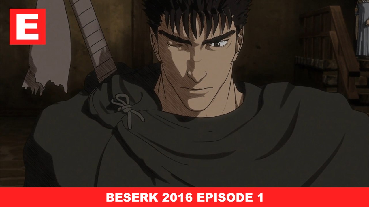 Previously In Anime -  Berserk 2016 Episode 1 - Guts is back and still badass!