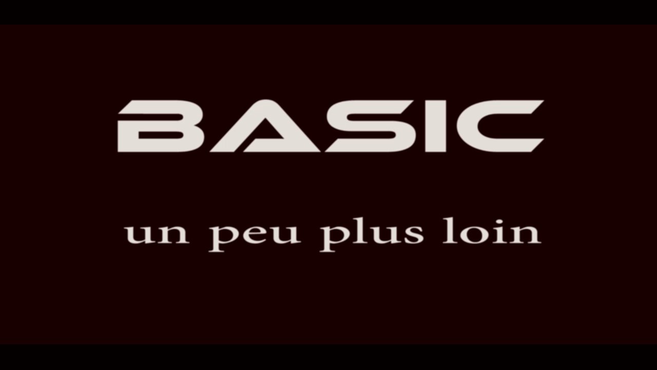 Basic - 2016 - videoclip - un peu plus loin