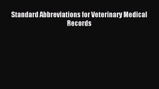 Download Standard Abbreviations for Veterinary Medical Records PDF Full Ebook