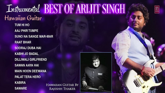 Best Of Arijit Singh l Instrumental Songs (Hawaiian Guitar) l Audio Jukebox