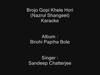 Brojo Gopi Khele Hori - Karaoke - Nazrul Shangeet - Sandeep Chatterjee