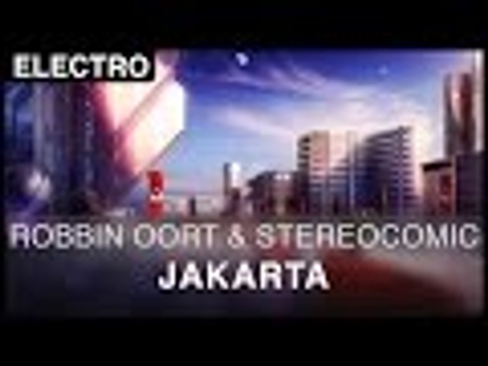 [electro] robbin oort & stereocomic - jakarta [free]