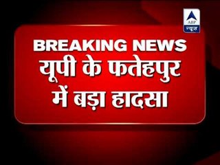 Bus catches fire in Fatehpur, 7 passengers killed