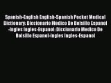 Read Spanish-English English-Spanish Pocket Medical Dictionary: Diccionario Medico De Bolsillo