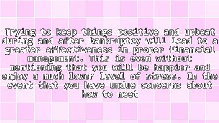 How to Stay Positive and Happy During Bankruptcy
