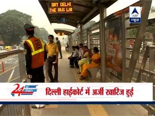 Delhi High Court dismisses plea for scrapping BRT corridor