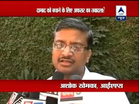 IAS officer Ashok Khemka transferred after ordering DLF-Robert Vadra inquiry