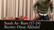 Surah Ar-Rum verses (17-24) by Omar Alkhalaf
