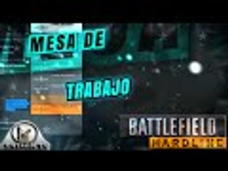 Mesa de Trabajo en Battlefield Hardline personaliza armas, mirillas y trajes