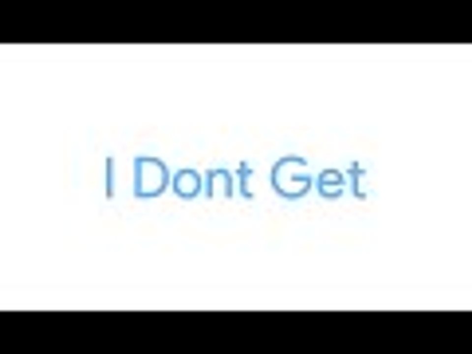 I Dont Get