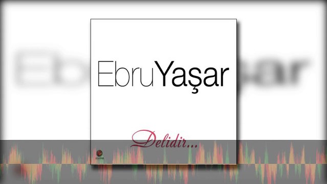 Ebru Yaşar - Yalan Gerisi