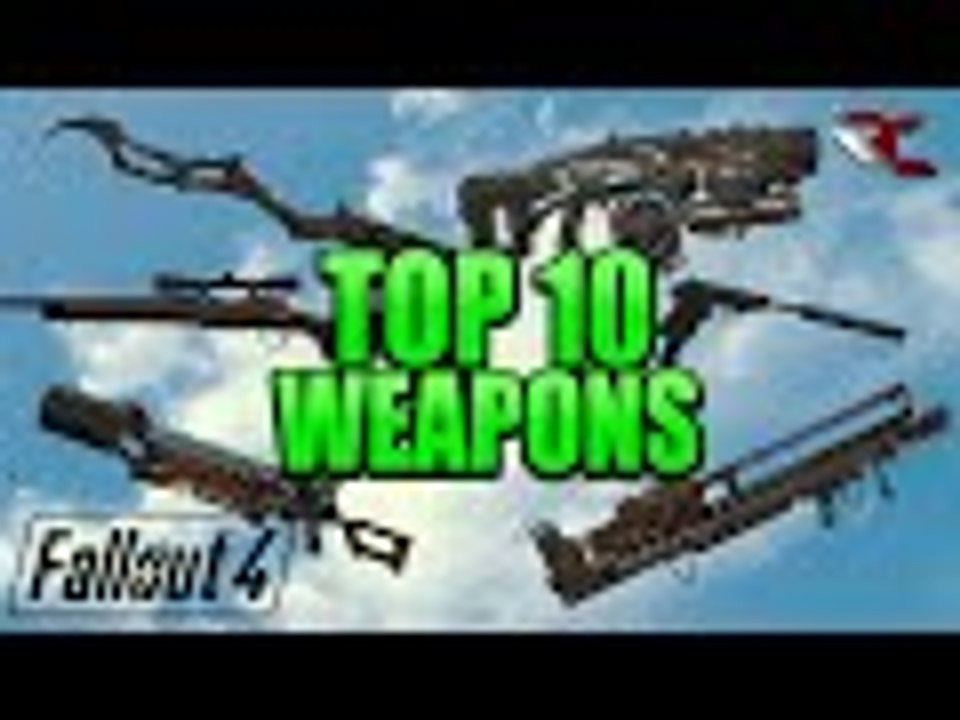 Fallout 4 | Top 10 Unique and Powerful Weapons (Best Weapons in Fallout 4)