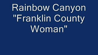 Rainbow Canyon CB - Franklin County Woman 10 Years Later