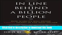 Read In Line Behind a Billion People: How Scarcity Will Define China s Ascent in the Next Decade