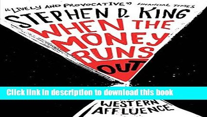 Download When the Money Runs Out: The End of Western Affluence  Ebook Online