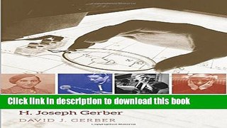 Read The Inventor s Dilemma: The Remarkable Life of H. Joseph Gerber  PDF Online