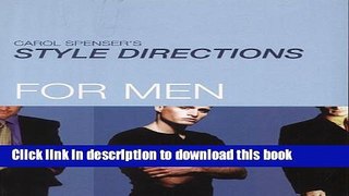 Read Carol Spenser s Style Directions for Men Ebook Free