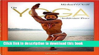 Download Michael O Neill: On Yoga, The Architecture of Peace PDF Free