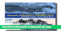 Read The Routledge Atlas of the Arab-Israeli Conflict (Routledge Historical Atlases) E-Book Download